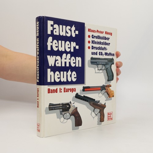 Faustfeuerwaffen heute band - heute.,