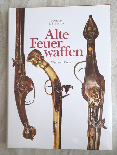 Alte feuerwaffen harold l - feuerwaffen, –