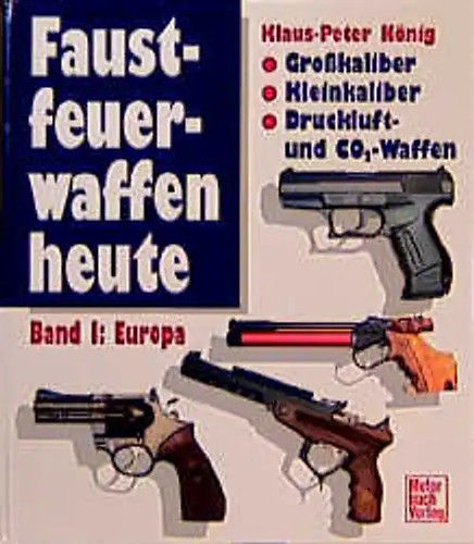 Faustfeuerwaffen heute - , /