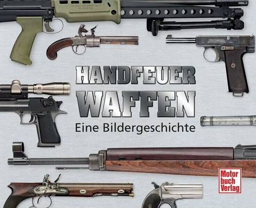 Handfeuerwaffen eine - handfeuerwaffen:,
